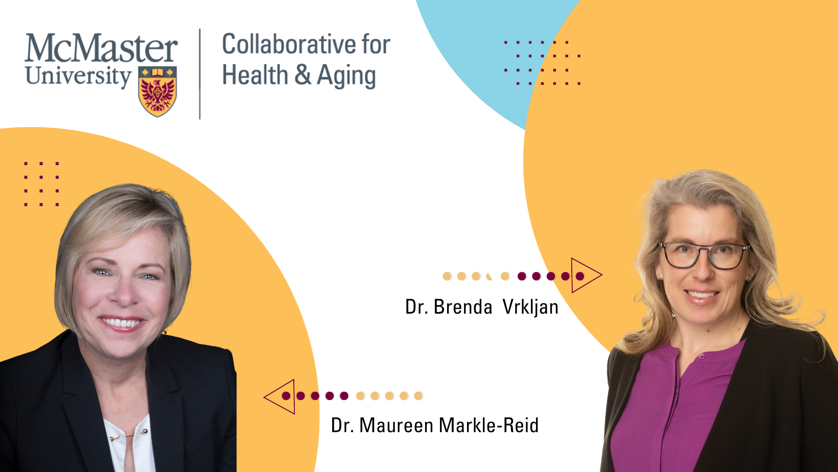 Graphic with headshot of Maureen Markle-Reid (left) and Brenda Vrkljan (right)