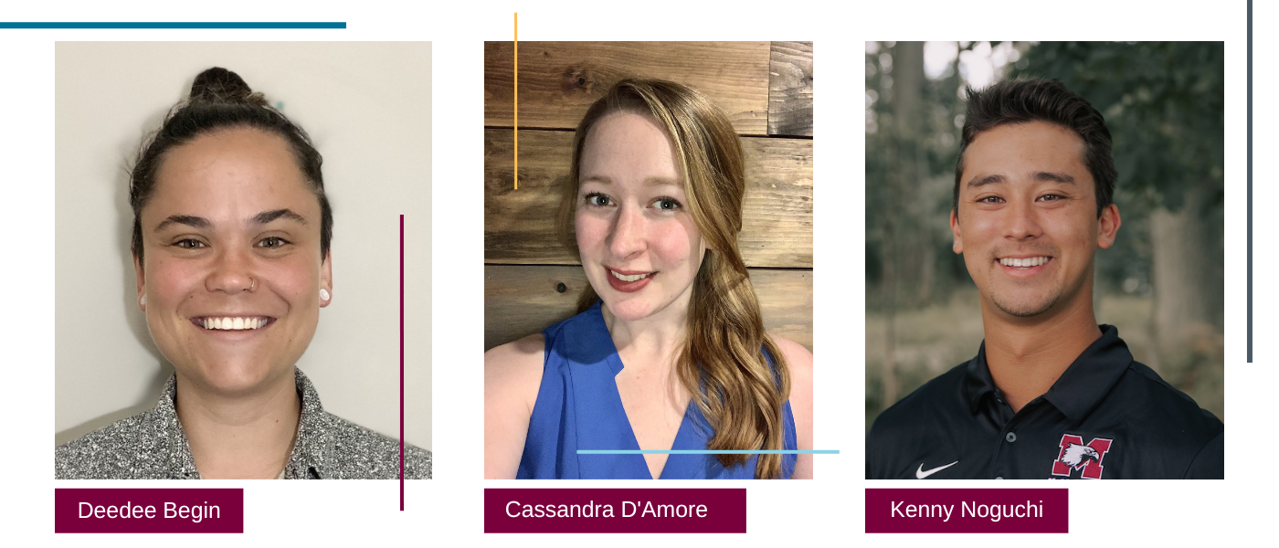 Engagement fund recipients: Deedee Begin, Cassandra D'Amore and Kenny Noguchi